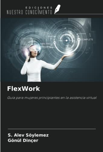 FlexWork: Guía para mujeres principiantes en la asistencia virtual