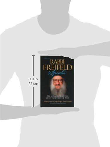 Rabbi Freifeld Speaks: The Dynamic Teachings of an Inspirational Rebbe (ArtScroll (Mesorah))