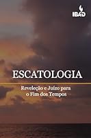 Escatologia: Revelecao e Juizo para o Fim dos Tempos 8560068198 Book Cover