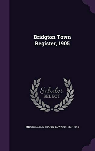 Bridgton Town Register, 1905 1342104889 Book Cover