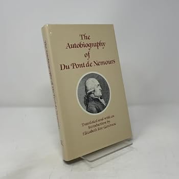 Hardcover Autobiography of Dupont De Nemours Book