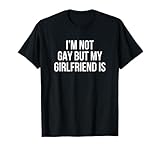 I’m Not Gay But My Girlfriend Is