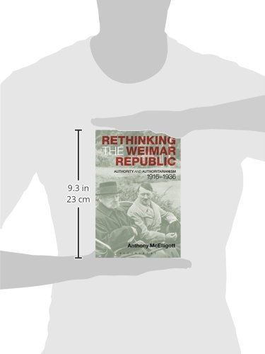 Rethinking the Weimar Republic: Authority and Authoritarianism, 1916-1936 (Hodder Arnold Publication) - Image 3