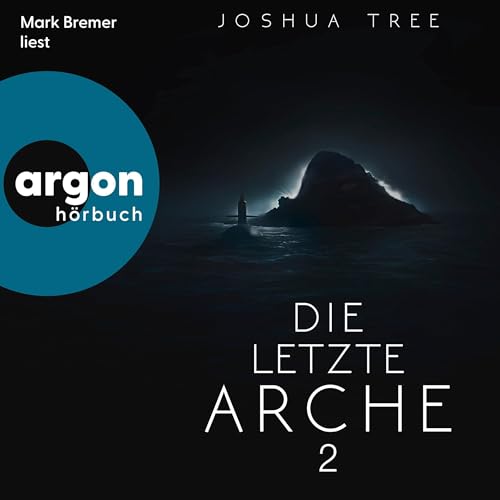 Die letzte Arche Audiolibro Por Joshua Tree arte de portada