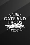  Water Polo Playbook - I Like Cats And Tacos And Maybe 3 People Graphic: Cats And Tacos, Practical Water Polo Game Coach Play Book  Coaching Notebook ... & Strategy  Gift for Coaches & Team,Bo