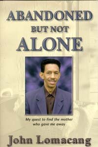 Unknown Binding Abandoned but Not Alone My Quest to Find the Mother Who Gave Me Away Book