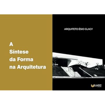 Capa do livro A Síntese da Forma na Arquitetura (Portuguese Edition)