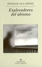 Exploradores del abismo: 417 (Narrativas hispánicas)