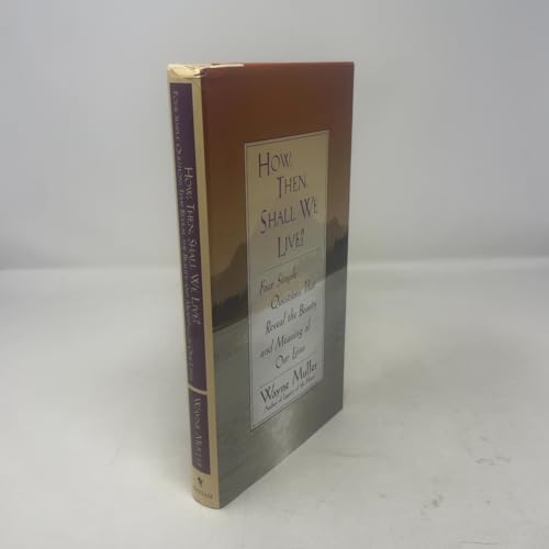 How, Then, Shall We Live