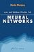 An Introduction to Neural Networks