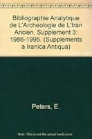 Bibliographie Analytique de l'Archeologie de l'Iran Ancien. Supplement 3: 1986-1995. 9068318675 Book Cover