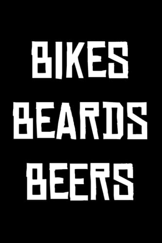  Bikes Beards Beers: Notizbuch (120 Seiten, 15x23cm, gepunktet) Dotted Bullet Grid Tagebuch Journal