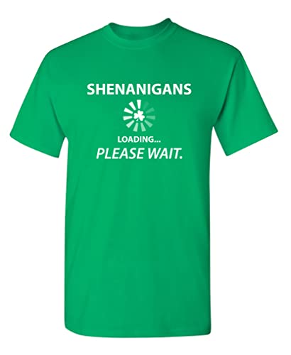 Shenanigans Loading St Patrick's Day Novelty Sarcastic Funny T Shirt L Irish