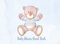 Baby Shower Guest Book: Teddy Bear Blue Welcome Baby Boy Keepsake, Advice for Parents & Bonus Gift Log 1796576263 Book Cover