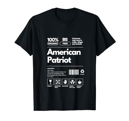 Life American Patriot Información nutricional Orgulloso Camiseta