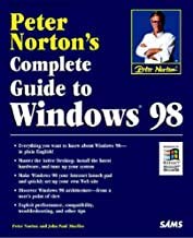 Peter Norton's Complete Guide to Windows 98 (Peter Norton (Sams))