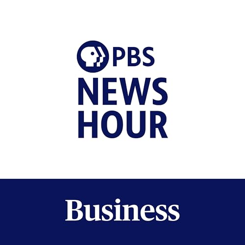 PBS News Hour - Making Sen$e Podcast Por PBS News arte de portada