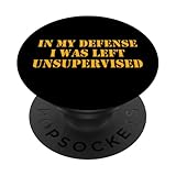 in my defense i was left unsupervised popsockets popgrip adesivo