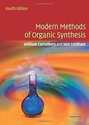 Modern Methods Of Organic Synthesis South Asia Edition [Paperback] W Carruthers