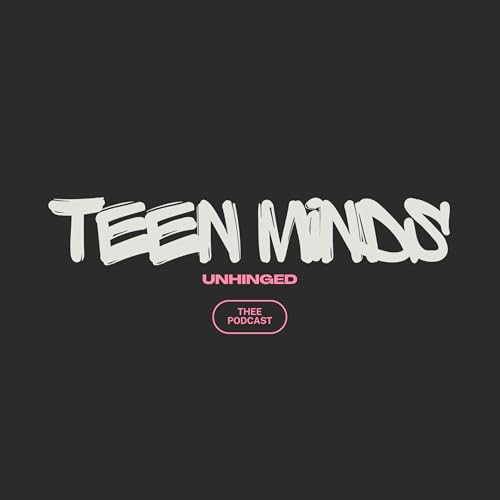 『"Teen Minds Unhinged"』のカバーアート