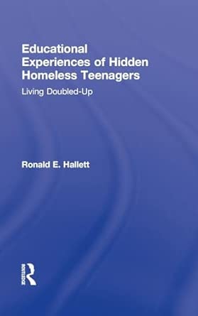 Educational Experiences of Hidden Homeless Teenagers: Living Doubled-Up Educational Experiences of Hidden Homeless Teenagers: Living Doubled-Up book cover