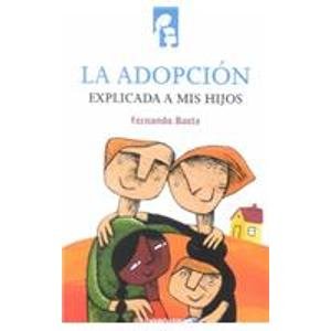 Mass Market Paperback Adopcion Explicada a MIS Hijos = Explaining Adoption to My Children [Spanish] Book
