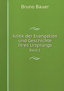 Paperback Kritik der Evangelien und Geschichte ihres Ursprungs Band 1 [German] Book