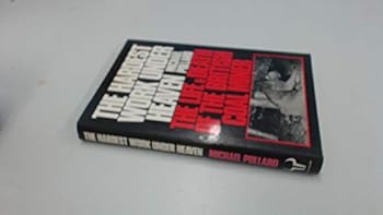 Hardcover The hardest work under heaven: The life and death of the British coal miner Book