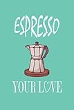 Espresso your love - caffè notebook: Planner |Diario |Blocco note |Stuntbook |Perfetto per gli amanti del caffè |Taccuino a scacchi con motivo caffè |Dimensione 6 
