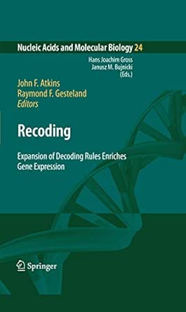 Recoding: Expansion of Decoding Rules Enriches Gene Expression: 24 2010th Edition book cover