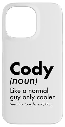 Cody Like A Normal Guy Only Cooler Legend King �t�@�[�X�g�l�[�� �X�}�z�P�[�X iPhone 14 Pro Max �p