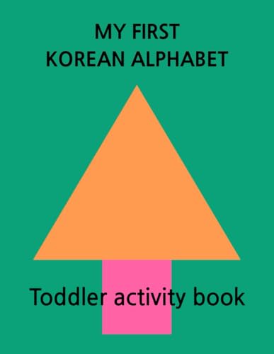 my first korean alphabet: toddler activity book
