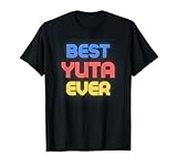 Best Yuta Ever - Funny Yuta Name Yuta T-Shirt