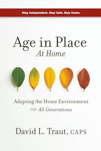 Age In Place At Home: Adapting The Home Environment For