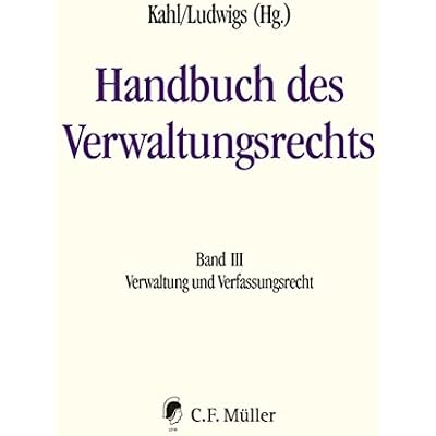 Handbuch des Verwaltungsrechts: Band III: Verwaltung und Verfassungsrecht