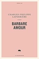 BARBARE AMOUR 2896983147 Book Cover