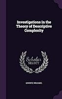 Investigations in the theory of descriptive complexity 1342031458 Book Cover