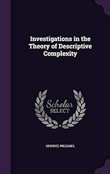 Hardcover Investigations in the Theory of Descriptive Complexity Book
