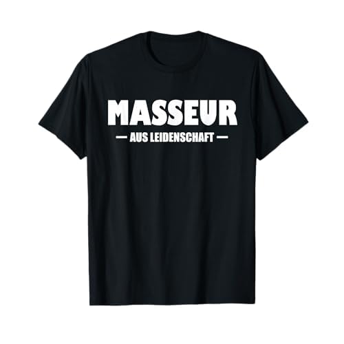 Cooles Massage Geschenk für Masseur und Physiotherapeut T-Shirt