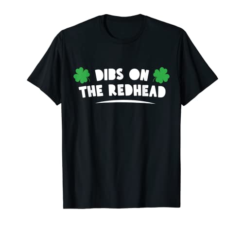 Dibs en la pelirroja divertido día de San Patricio irlandés jengibre Camiseta