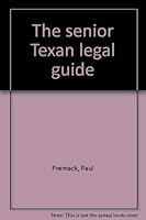 The senior Texan legal guide 0963873318 Book Cover