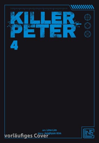Killer Peter 4: Packender Thriller über einen ehemaligen Killer, der einen gnadenlosen Rachefeldzug startet. - komplett in Farbe und mit Extra in der 1. Auflage!