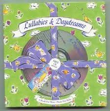 Lullabies and Daydreams: A Book for Mom, Music for Baby (Keepsakes S.)