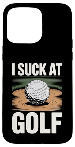 I Suck At Golf Joke ʔSt s Ȓj St X}zP[X iPhone 15 Pro Max p