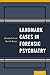 Landmark Cases in Forensic Psychiatry