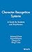 Character Recognition Systems: A Guide for Students and Practitioners