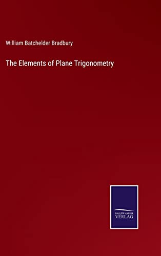 The Elements of Plane Trigonometry