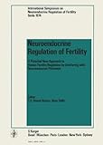 Neuroendocrine Regulation of Fertility
