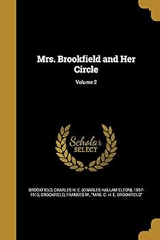 Paperback Mrs. Brookfield and Her Circle; Volume 2 Book