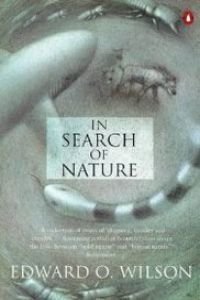 In Search of Nature (Penguin Press Science) 0140265880 Book Cover